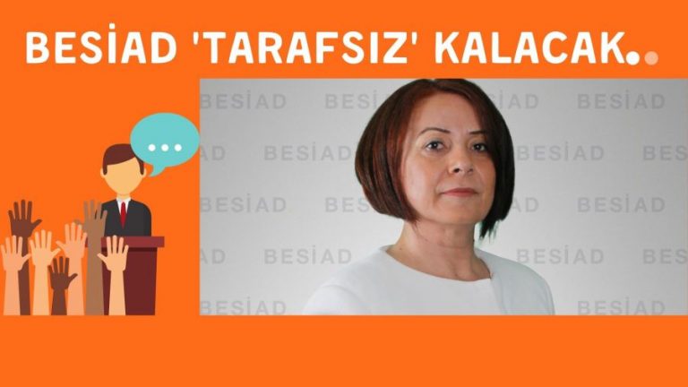 BESİAD Seçimde Oy Kullanmayacak