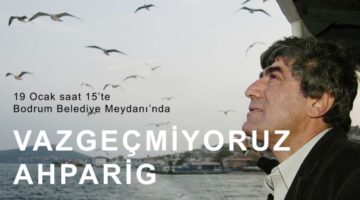 Hrant Dink Bodrum’da da Anılacak