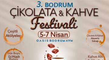 Bodrum’da Çikolata ve Kahve Festivali