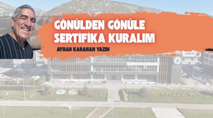 GÖNÜLDEN GÖNÜLE SERTİFİKA KURALIM