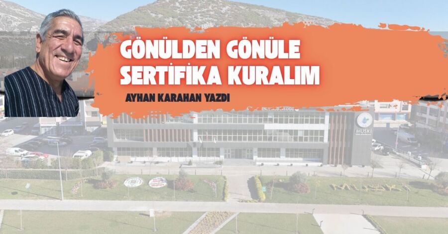 GÖNÜLDEN GÖNÜLE SERTİFİKA KURALIM