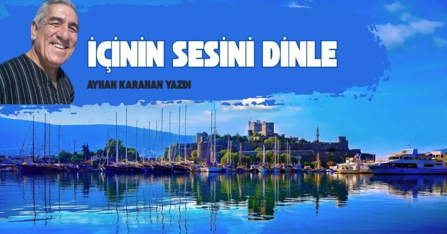 İÇİNİN SESİNİ DİNLE